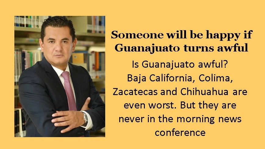 Someone will be happy if Guanajuato turns awful