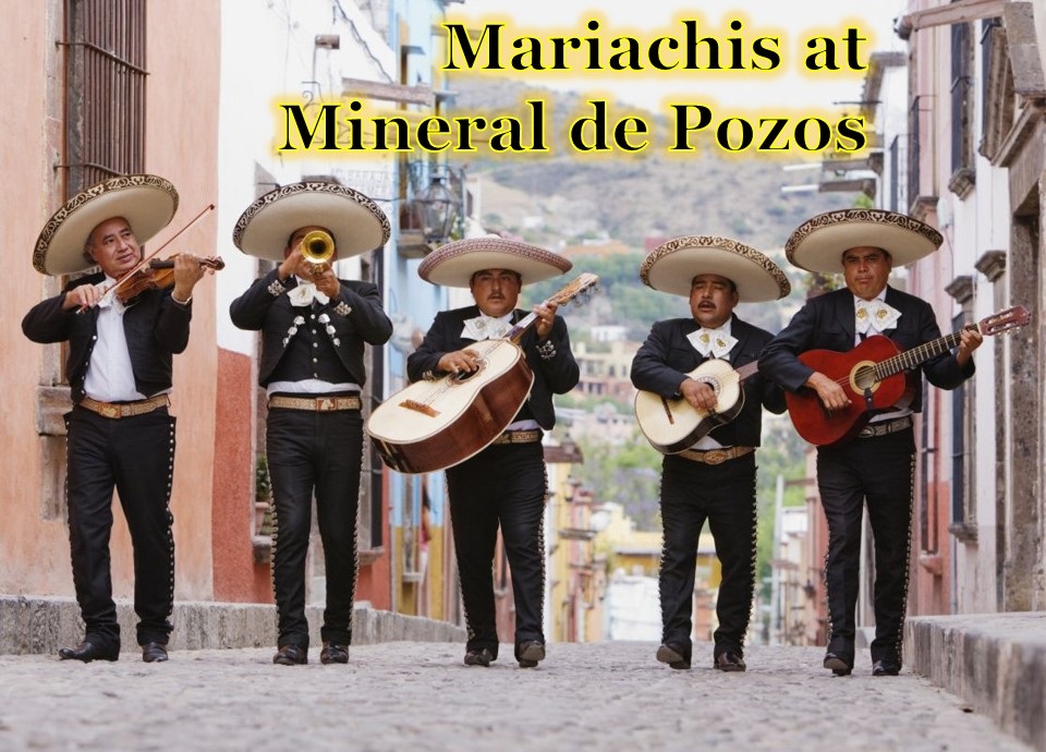 Mineral de Pozos to host Mariachi Festival