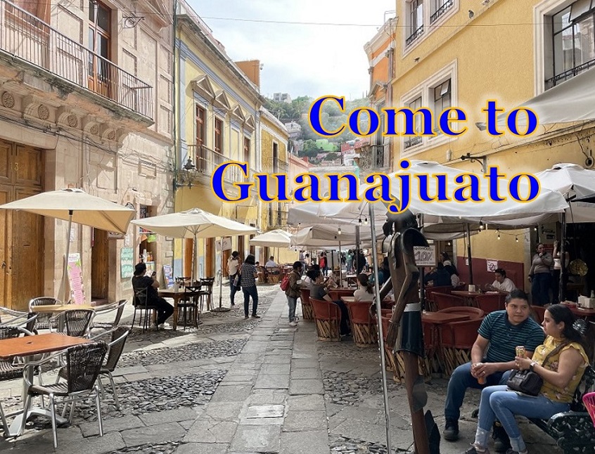 Guanajuato is waiting for you