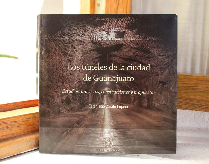 The history of tunnels of Guanajuato to be presented